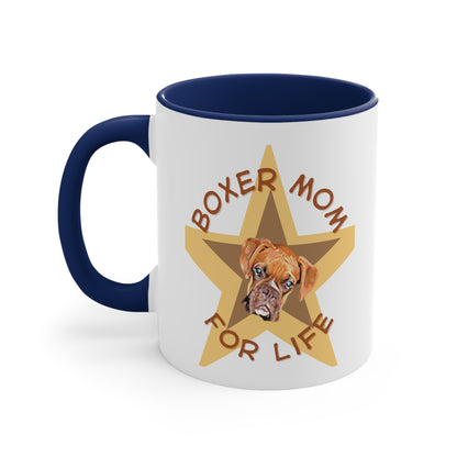 5 Colors of this - Boxer Mom For Life Coffee Mug - a Great one for All Boxer Mums.