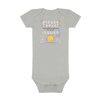 Please Cancel My Subscription to Your Issues: Funny Baby Clothes, Cute Bodysuit, Baby Boy Clothes, Girl Bodysuit, Baby Girl Clothes, Boy Bodysuit, Baby Short Sleeve Onesie®