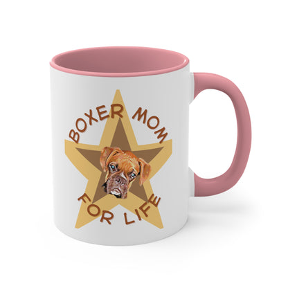 5 Colors of this - Boxer Mom For Life Coffee Mug - a Great one for All Boxer Mums.