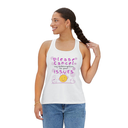 Number 1 Tip for Laughs, Racerback Tank Top - Please Cancel My Subscription to Your Issues. Women's Tank Top