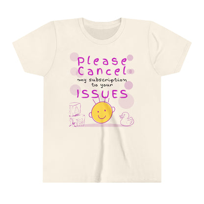 Number 1 Tip for Laughs, Youth T Shirt - Please Cancel My Subscription to Your Issues - Youth Short Sleeve Tee