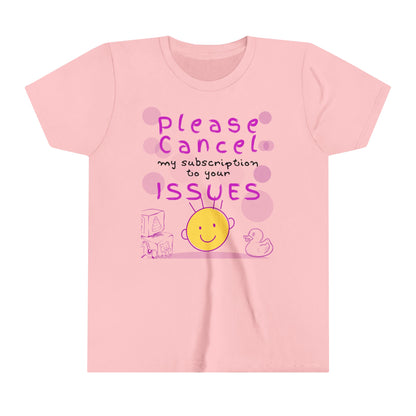 Number 1 Tip for Laughs, Youth T Shirt - Please Cancel My Subscription to Your Issues - Youth Short Sleeve Tee