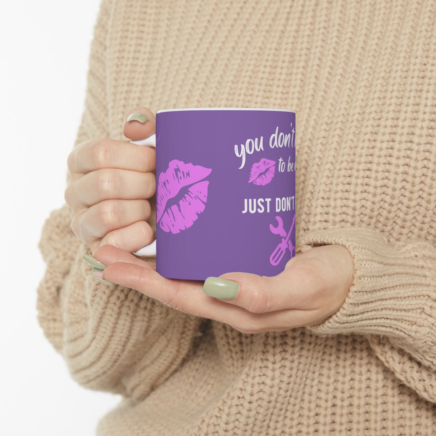 You Don't Have to Be Nice - Just Don't Be a Tool. Funny Mug, Coffee Mugs Quotes, Funny Work Mug