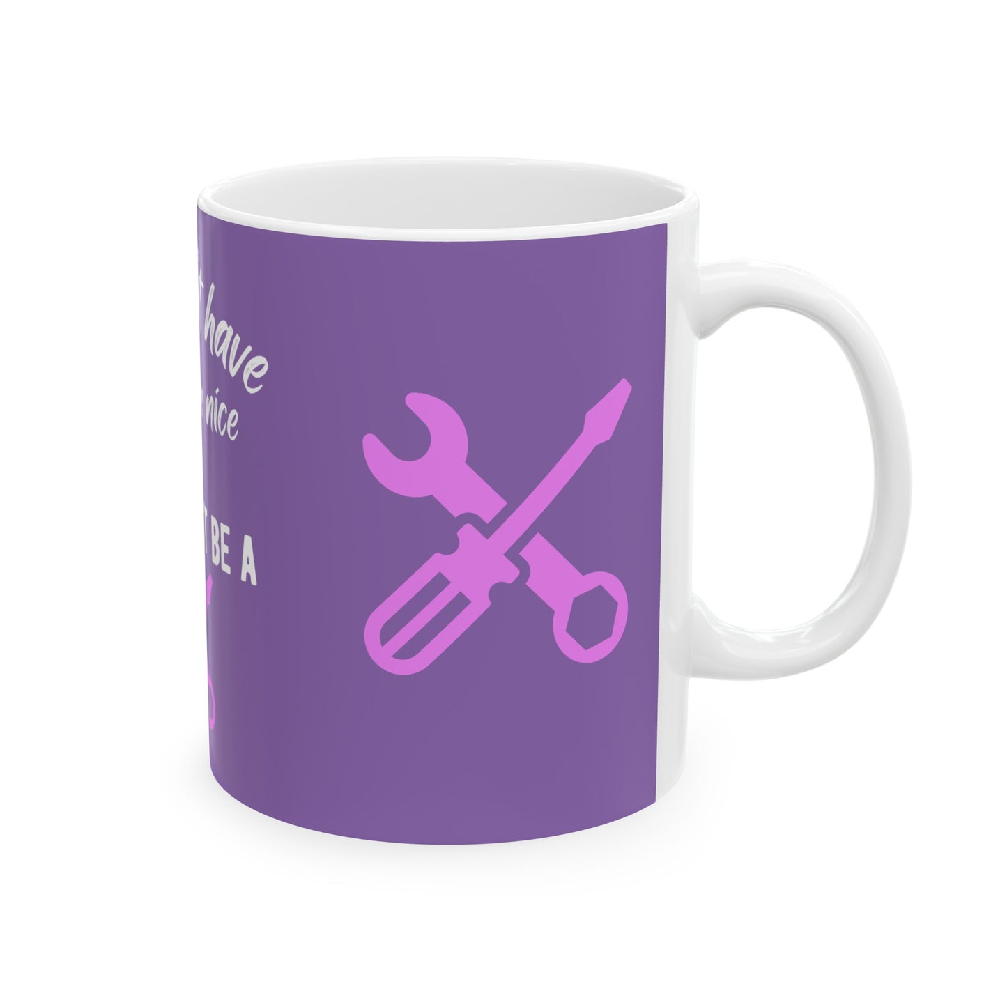 You Don't Have to Be Nice - Just Don't Be a Tool. Funny Mug, Coffee Mugs Quotes, Funny Work Mug