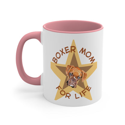 5 Colors of this - Boxer Mom For Life Coffee Mug - a Great one for All Boxer Mums.