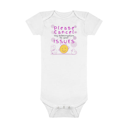 Please Cancel My Subscription to Your Issues: Funny Baby Clothes, Cute Bodysuit, Baby Boy Clothes, Girl Bodysuit, Baby Girl Clothes, Boy Bodysuit, Baby Short Sleeve Onesie®