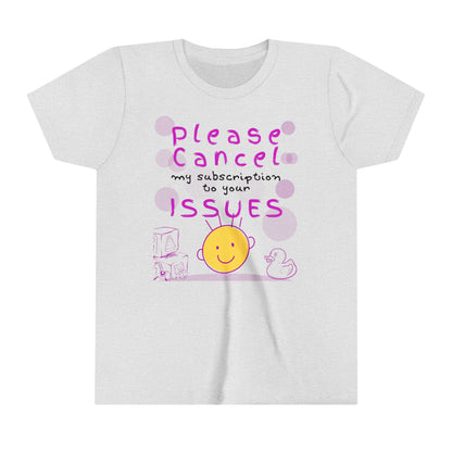 Number 1 Tip for Laughs, Youth T Shirt - Please Cancel My Subscription to Your Issues - Youth Short Sleeve Tee