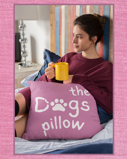 The Dogs Pillow - No Mistaking This IS the Dog's Pillow. Funny Throw Pillow Gift for Dog Lovers